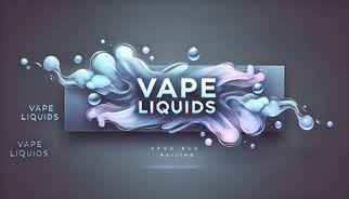 The Ultimate Guide to Choosing the Best Vape Liquids for an Exceptional Vaping Experience