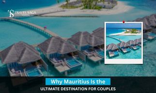 Why Mauritius Is The Ultimate Destination For Couples?