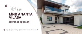 MNB Ananta Vilasa: A Sanctuary of Sophisticated Living in Sector 56 Gurgaon