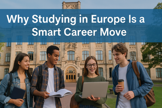 Why Studying in Europe Is a Smart Career Move