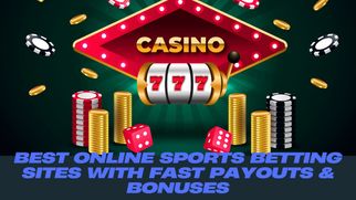 Best Online Sports Betting Sites with Fast Payouts &amp; Bonuses
