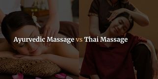 Ayurvedic Massage vs Thai Massage: What’s the Difference in Experience?