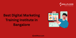 Best Digital Marketing Training Institute in Bangalore: Skillfloor