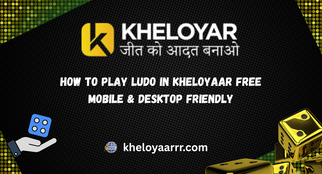 How to Play Ludo in Kheloyaar Free–Mobile &amp; Desktop Friendly