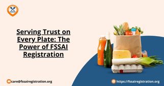 Serving Trust on Every Plate: The Power of FSSAI Registration