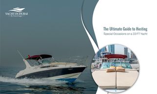The Ultimate Guide to Hosting Special Occasions on a 33 FT Yacht