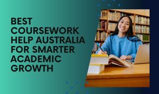 Top Coursework Help Services in Australia for University Students