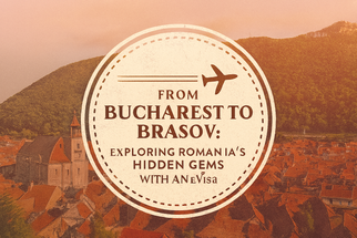 From Bucharest to Brașov | Exploring Romania’s Hidden Gems with an eVisa
