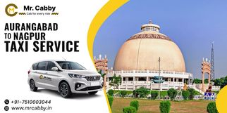 The Definitive Guide to Booking Your Hassle-Free Taxi from Aurangabad to Nagpur
