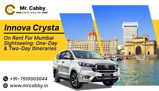 Innova Crysta on Rent for Mumbai Sightseeing: One-Day &amp; Two-Day Itineraries