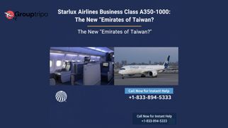 Starlux Airlines Business Class A350-1000: The New "Emirates of Taiwan"?