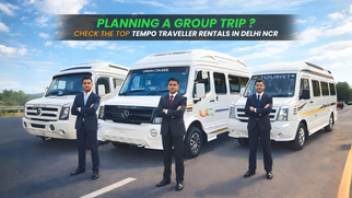 Planning a Group Trip? Check the Top Tempo Traveller Rentals in Delhi NCR